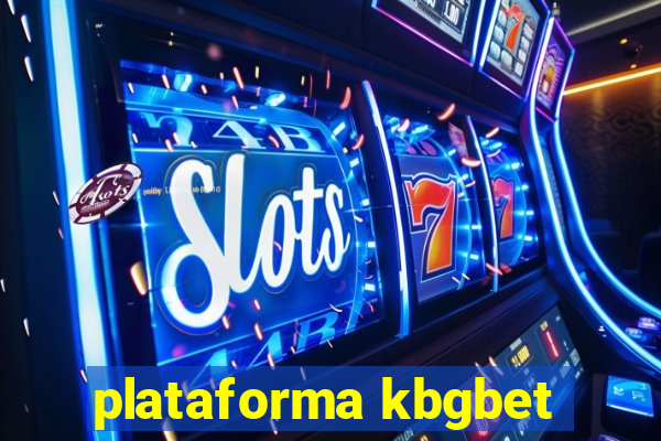 plataforma kbgbet